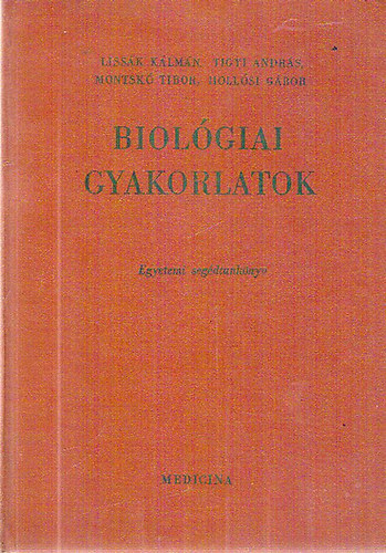 Hollsi-Lissk-Montsk-Tigyi - Biolgiai gyakorlatok