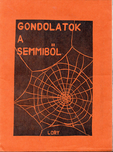 Lory (Fukk L�r�nt) - Gondolatok a semmib�l...