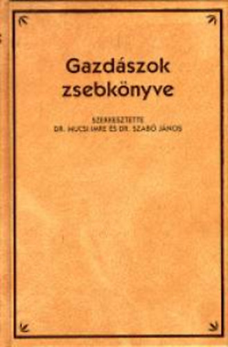Dr. Mucsi Imre; Dr. Szab Jnos - Gazdszok zsebknyve