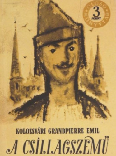 Kolozsvri Grandpierre Emil - A csillagszem I-II. (olcs knyvtr)
