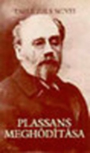 Émile Zola - Plassans meghódítása