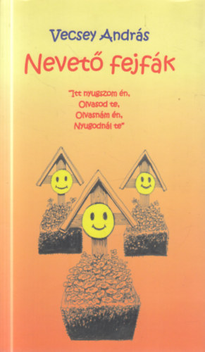 Rosner Ármin - Nevető fejfák (Humoros sírversek gyűjteménye)