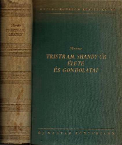 Laurence Sterne, Ford�totta: Hat�r Gy�z� - Tristram Shandy �r �lete �s gondolatai (A Vil�girodalom Klasszikusai)