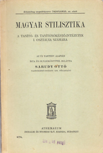 Sarudy Ott (szerk.) - Magyar stilisztika - A tant- s tantkpz-intzetek I.osztlya szmra