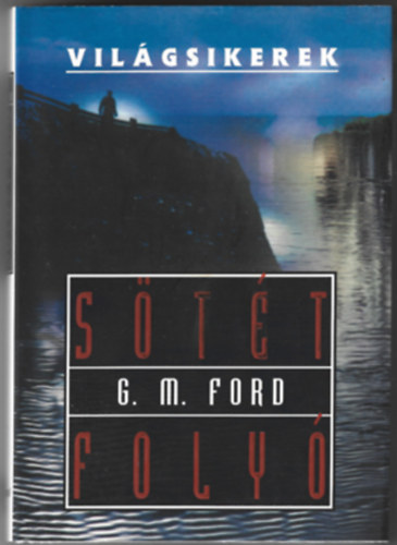G.M. Ford - Stt foly (vilgsikerek)