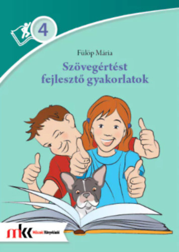 Flp Mria - SZVEGRTST FEJLESZT GYAKORLATOK 4. OSZTLY