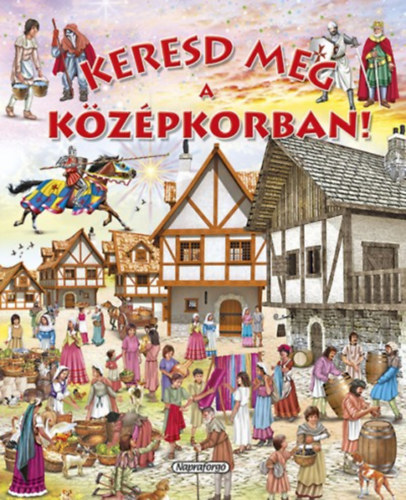 Eduardo Trujillo - Keresd meg a k�z�pkorban!