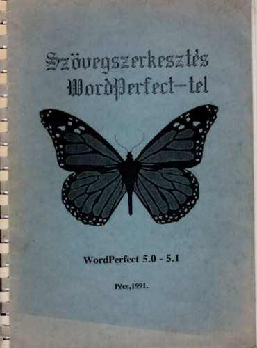 Fehr Pter, Szauer Ilona - Szvegszerkeszts Wordperfect-tel 5.0-5.1