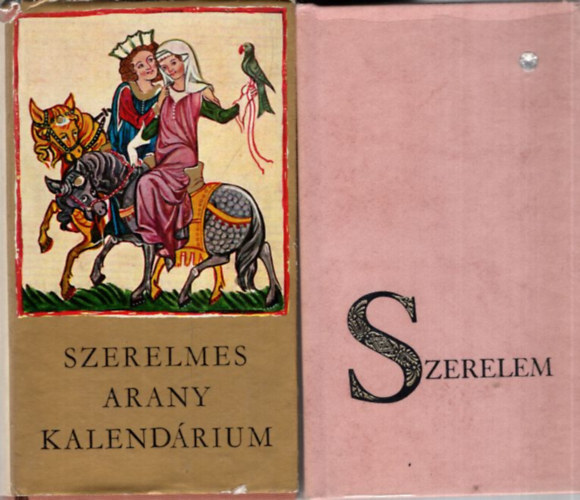 Kormos Istv�n (Szerk.), R�z P�l - 2 db szerelmes verses k�tet: Szerelem, Szerelmes arany kalend�rium