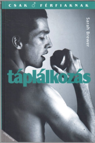 Dr. Sarah Brewer - T�pl�lkoz�s