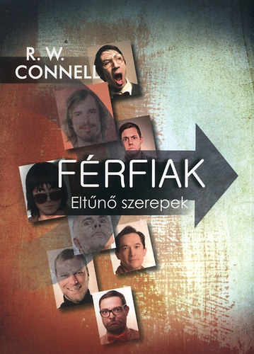R. W. Connell - Frfiak - Eltn szerepek