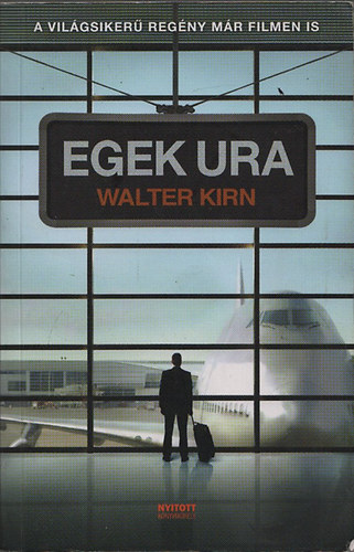 Walter Kirn - Egek ura