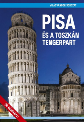 Juszt Rbert - Pisa s a toszkn tengerpart