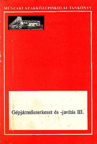 Mikl�s Ervin - G�pj�rm�szerkezet �s -jav�t�s III.
