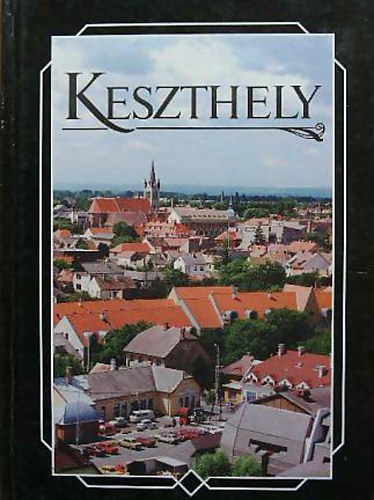 Dr. Mller Rbert (szerk.) - Keszthely