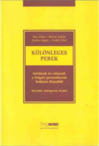 Dr. Szab� P�ter, Etal., R�nay Zolt�n, Kiss Daisy, Dr. S�ntha �gnes - A k�l�nleges perek
