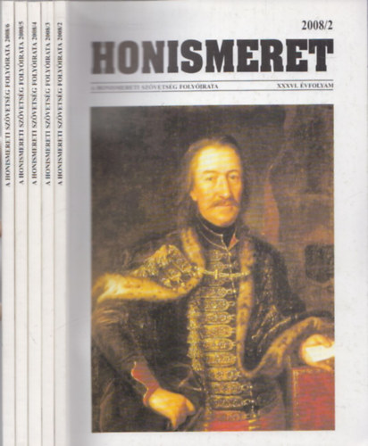 Hal�sz P�ter (szerk.) - Honismeret 2008/2-6. (5 db)
