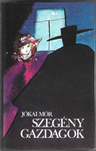 J�kai M�r - Szeg�ny gazdagok