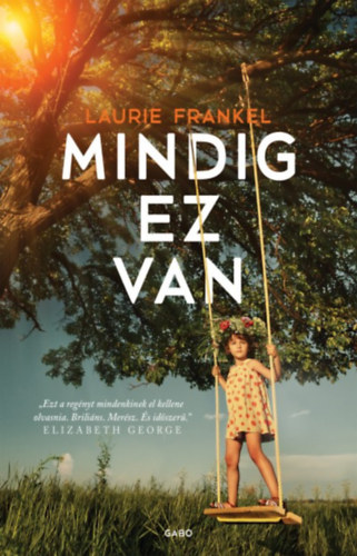 Frankel, Laurie - Mindig ez van