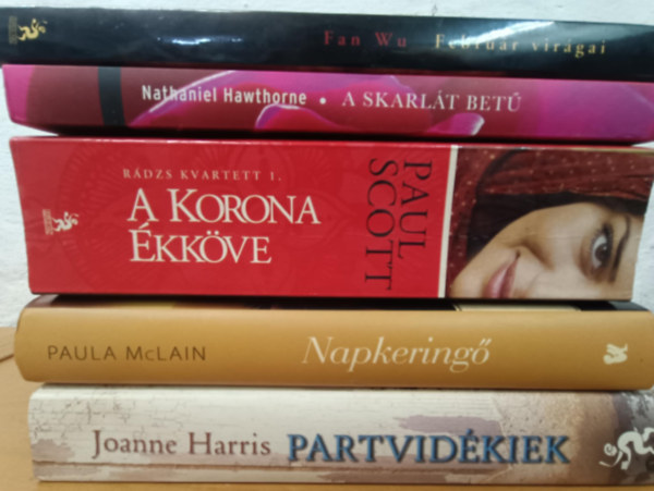Fan Wu, Nathaniel Hawthorne, Paul Scott, Paula McLain, Joanne Harris - Romantikus knyvcsomag