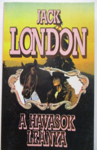 Jack London - A havasok lenya
