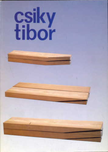 Magyar Nemzeti Galria - Csiky Tibor (1932-1989) szobrszmvsz letm-killtsa