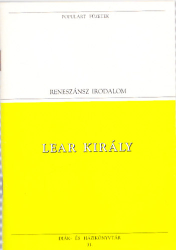 Populart fzetek (4db.): Renesznsz irodalom: Lear kirly + Hamlet + Romeo s Jlia + Harmnia s letrm