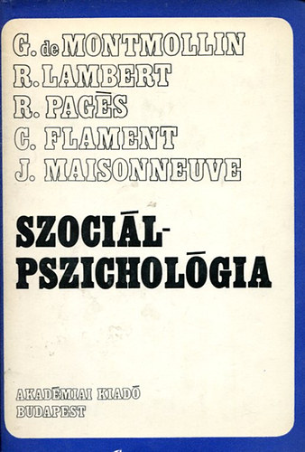 Montmollin, Lambert, Pages - Szocilpszicholgia (Montmollin, Lambert, Pages, Flament, Maisonneuve)