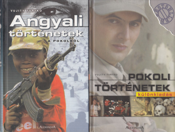 Vujity Tvtrko - Pokoli t�rt�netek + Angyali t�rt�netek a pokolb�l (Vujity Tvrtko)