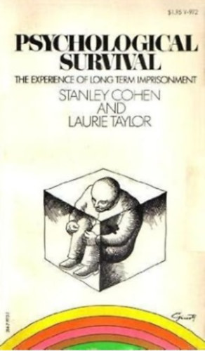 Stanley Cohen, Laure Taylor - Psychological survival;: The experience of long-term imprisonment