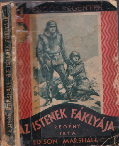 Edison Marshall - Az istenek fklyja (1 Pengs Regnyek)