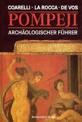 Pompeji. Archäologischer Führer