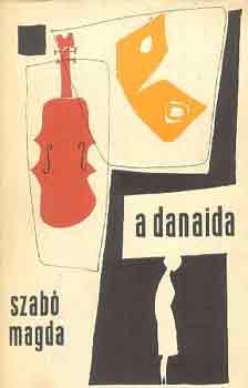 Szab Magda - A Danaida