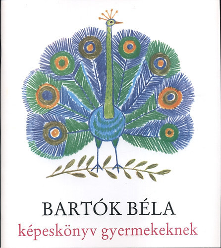 Bartk Bla, Graf.: Reich Kroly - Kpesknyv gyermekeknek  (Sajt kppel)