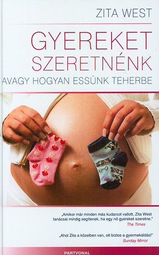 Zita West - Gyereket szeretnnk