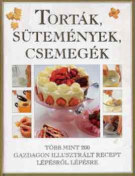 Berry, Mary - Tortk, stemnyek, csemegk