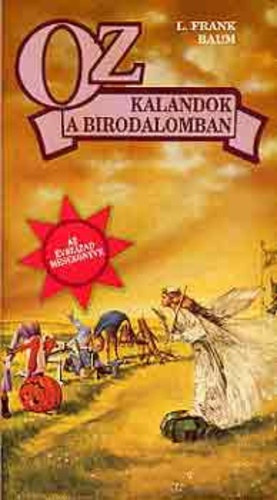 L. Frank Baum - Oz - Kalandok a birodalomban