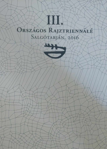 III. Orszgos Rajztriennl - Salgtarjn, 2016