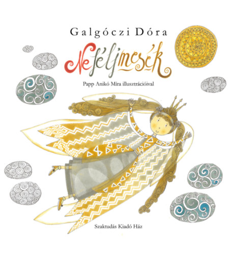 Galgóczi Dóra - Ne félj mesék