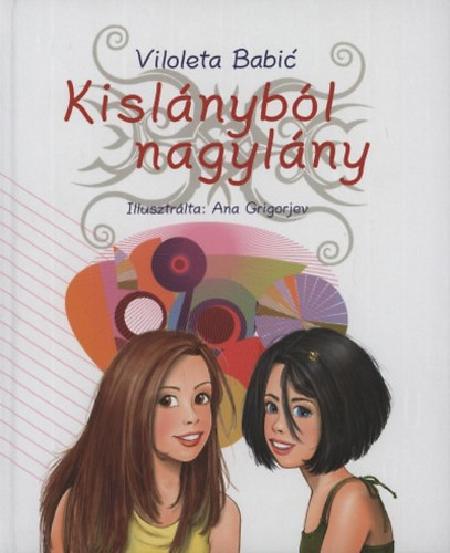 Violeta Babic - Kislnybl nagylny
