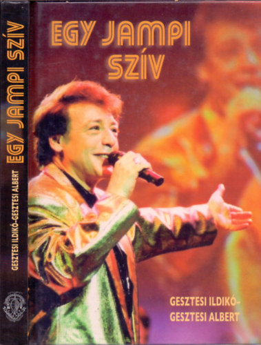 Gesztesi Ildikó; Gesztesi Albert - Egy jampi szív