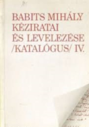 Anna, Csve- Mria, Papp - Babits Mihly kziratai s levelezse (katalgus) IV.