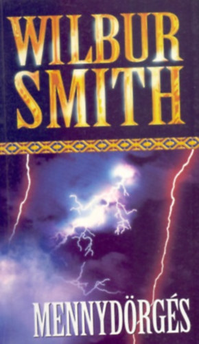 Wilbur Smith - Wilbur Smith - Mennydörgés