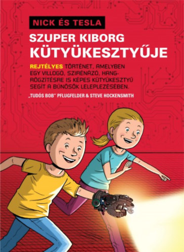 Steve Hockensmith - Nick �s Tesla - Szuper kiborg k�ty�keszty�je