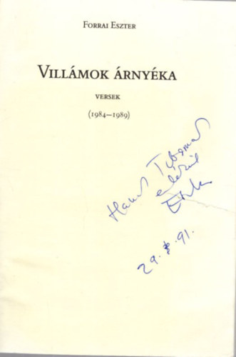 Forrai Eszter - Villmok rnyka - versek (1984-1989 ) - dediklt