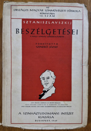 Sztaniszlavszkij besz�lget�sei a Nagy Sz�nh�z sz�niiskol�j�ban 1918-1922