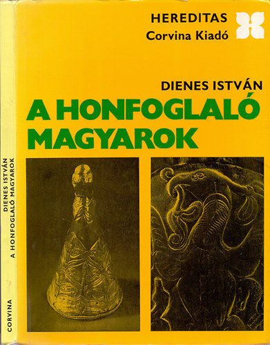 Dienes Istvn - A honfoglal magyarok