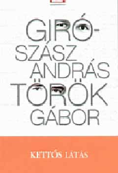 Gir-Szsz Andrs-Trk Gbor - Ketts lts
