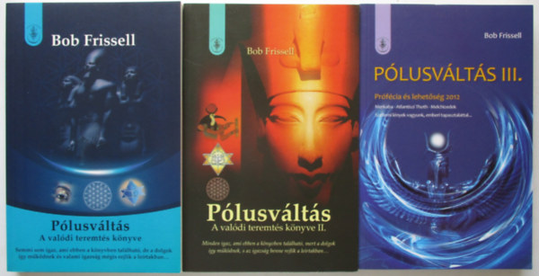 Bob Frissell - Plusvlts I-III. A valdi teremts knyve ( 3 ktet )