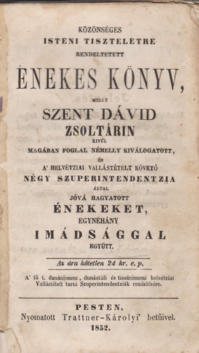 Nincs feltntetve - Kznsges isteni tiszteletre rendeltetett nekes knyv mely...